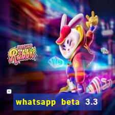 whatsapp beta 3.3 10 instalar